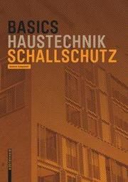 Basics Haustechnik Schallschutz Kampshoff, Dominic 9783035621020