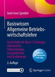 Basiswissen Allgemeine Betriebswirtschaftslehre Spindler, Gerd-Inno 9783658383367