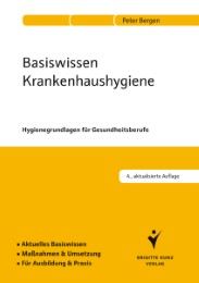 Basiswissen Krankenhaushygiene Bergen, Peter 9783899938234