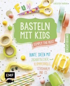Basteln mit Kids - Simply the Rest Pardun, Christin 9783863555818