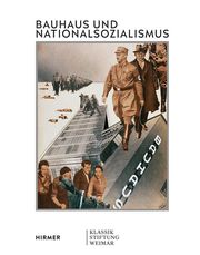 Bauhaus und Nationalsozialismus Anke Blümm/Elizabeth Otto/Patrick Rössler 9783777443379