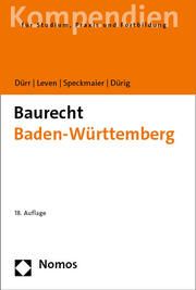Baurecht Baden-Württemberg Dürr, Hansjochen/Leven, Dagmar/Speckmaier, Sabine u a 9783756000586