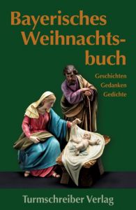 Bayerisches Weihnachtsbuch Alix Paulsen 9783938575482
