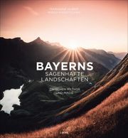 Bayerns sagenhafte Landschaften Huber, Marianne 9783862467389