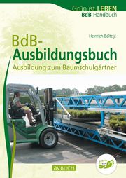 BdB-Ausbildungsbuch Beltz, Heinrich (sen.)/Beltz, Heinrich (jun.)/Möller, Hans Heinrich 9783840482090