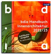 bdia Handbuch Innenarchitektur 2022/23 bdia - bund deutscher innenarchitekten e V 9783766725592