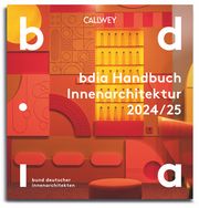 BDIA Handbuch Innenarchitektur 2024/25 - Mensch - Raum bdia bund deutscher innenarchitektinnen und innenarchitekten e V 9783766726865