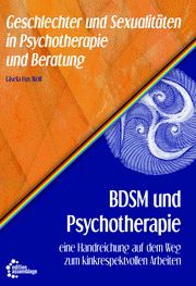 BDSM und Psychotherapie Wolf, Gisela Fux (Dr.) 9783960421610