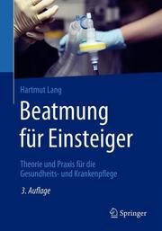 Beatmung für Einsteiger Lang, Hartmut 9783662592939