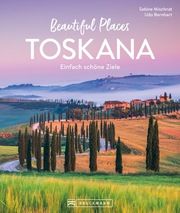 Beautiful Places Toskana Mischnat, Sabine 9783734330117