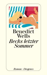 Becks letzter Sommer Wells, Benedict 9783257240221