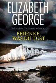 Bedenke, was du tust George, Elizabeth 9783442484973