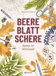 Beere, Blatt, Schere Lawson, Karoline 9783039022182