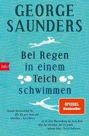 Bei Regen in einem Teich schwimmen Saunders, George 9783442773725