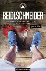 Beidlschneider. Wamprechtshammers zweiter Fall Mai, Rolf 9783963117732