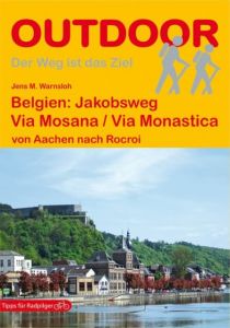 Belgien: Jakobsweg Via Mosana/Via Monastica Warnsloh, Jens M 9783866861398