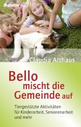 Bello mischt die Gemeinde auf Althaus, Claudia 9783865068439