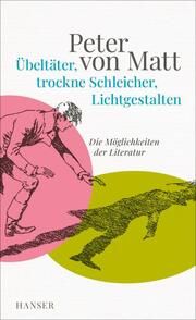 Übeltäter, trockne Schleicher, Lichtgestalten Matt, Peter von 9783446276161