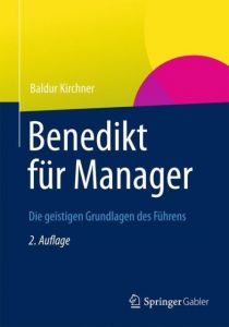 Benedikt für Manager Kirchner, Baldur 9783834941930