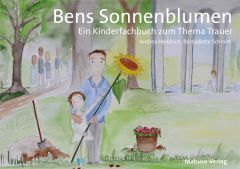 Bens Sonnenblumen Hendrich, Andrea 9783863213947