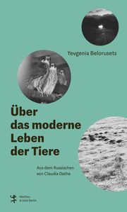 Über das moderne Leben der Tiere Belorusets, Yevgenia 9783751809672