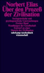 Über den Prozeß der Zivilisation Elias, Norbert 9783518099346