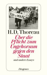 Über die Pflicht zum Ungehorsam gegen den Staat Thoreau, Henry David 9783257200638