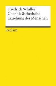 Über die ästhetische Erziehung des Menschen Schiller, Friedrich 9783150180624