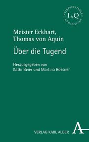 Über die Tugend Thomas von Aquin/Meister Eckhart 9783495492543