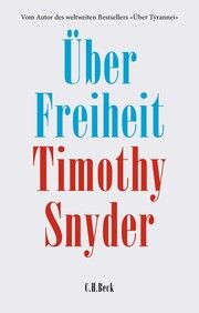 Über Freiheit Snyder, Timothy 9783406821400