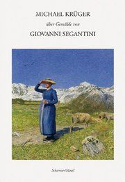 Über Gemälde von Giovanni Segantini Krüger, Michael 9783829609517