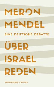 Über Israel reden Mendel, Meron 9783462003512