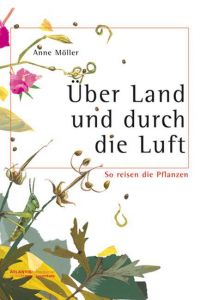 Über Land und durch die Luft Möller, Anne 9783715204390