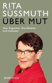 Über Mut Süssmuth, Rita 9783987900525