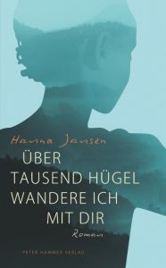 Über tausend Hügel wandere ich mit dir Jansen, Hanna 9783779505174