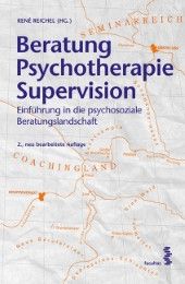 Beratung - Psychotherapie - Supervision René Reichel 9783708914312