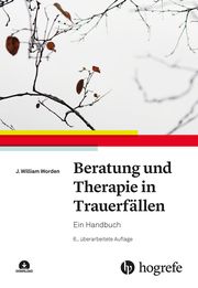 Beratung und Therapie in Trauerfällen Worden, J William 9783456863382