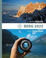BERG 2025 - Alpenvereinsjahrbuch Deutscher Alpenverein/Österreichischer Alpenverein/Alpenverein Südtiro 9783702242381