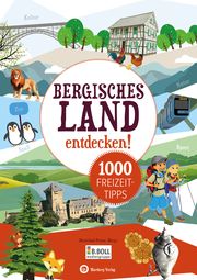 Bergisches Land entdecken! 1000 Freizeittipps Rheinland Presse 9783831328963