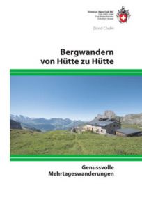 Bergwandern von Hütte zu Hütte Coulin, David 9783859024342