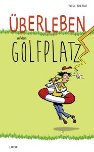 Überleben auf dem Golfplatz Ton-That, Yves C 9783830343387