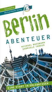 Berlin - Abenteuer Bussmann, Michael/Tröger, Gabriele 9783966851855