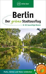 Berlin - Der grüne Stadtausflug Sademann, Anke/Kilimann, Susanne 9783949138102