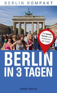 Berlin in 3 Tagen Jodock 9783897734227