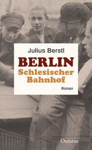 Berlin Schlesischer Bahnhof Berstl, Julius 9783969820513