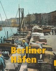 Berliner Häfen Neckelmann, Harald 9783939629696