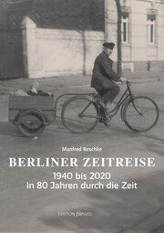 Berliner Zeitreise Reschke, Manfred 9783897949904