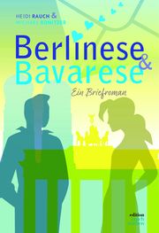 Berlinese & Bavarese Rauch, Heidi/Konitzer, Michael 9783982556642