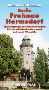 Berlin-Frohnau und Hermsdorf Jüttemann, Andreas 9783865142115