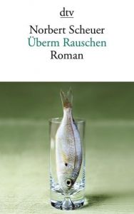 Überm Rauschen Scheuer, Norbert 9783423140089
